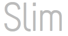 slim